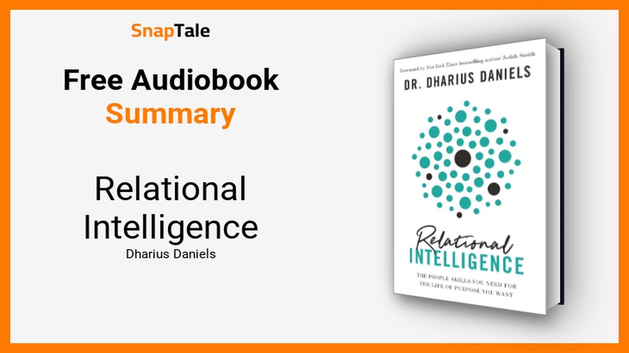 Relational Intelligence by Dharius Daniels: 12 Minute Summary