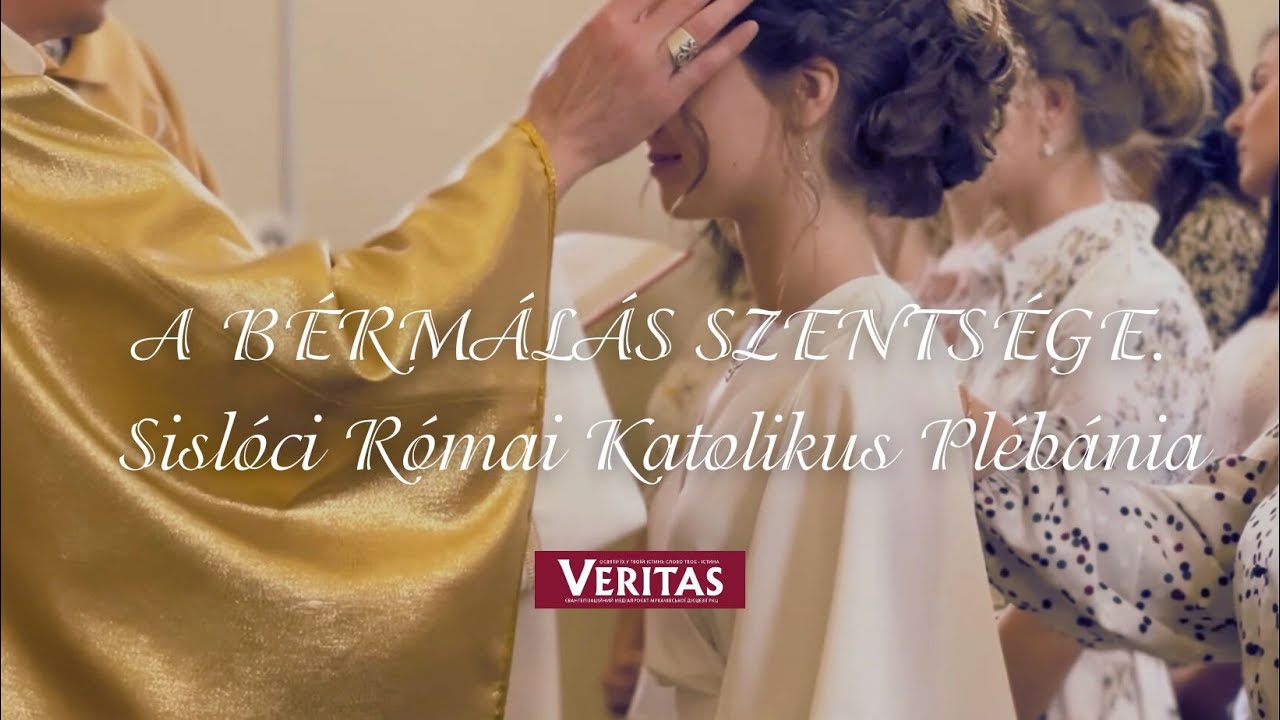 A BÉRMÁLÁS SZENTSÉGE. Sislóci Római Katolikus Plébánia