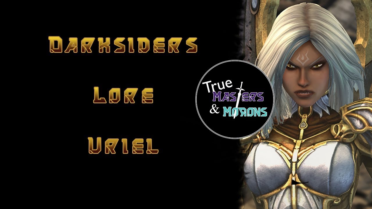 Darksiders Lore: Uriel, Lord of the Hellguard