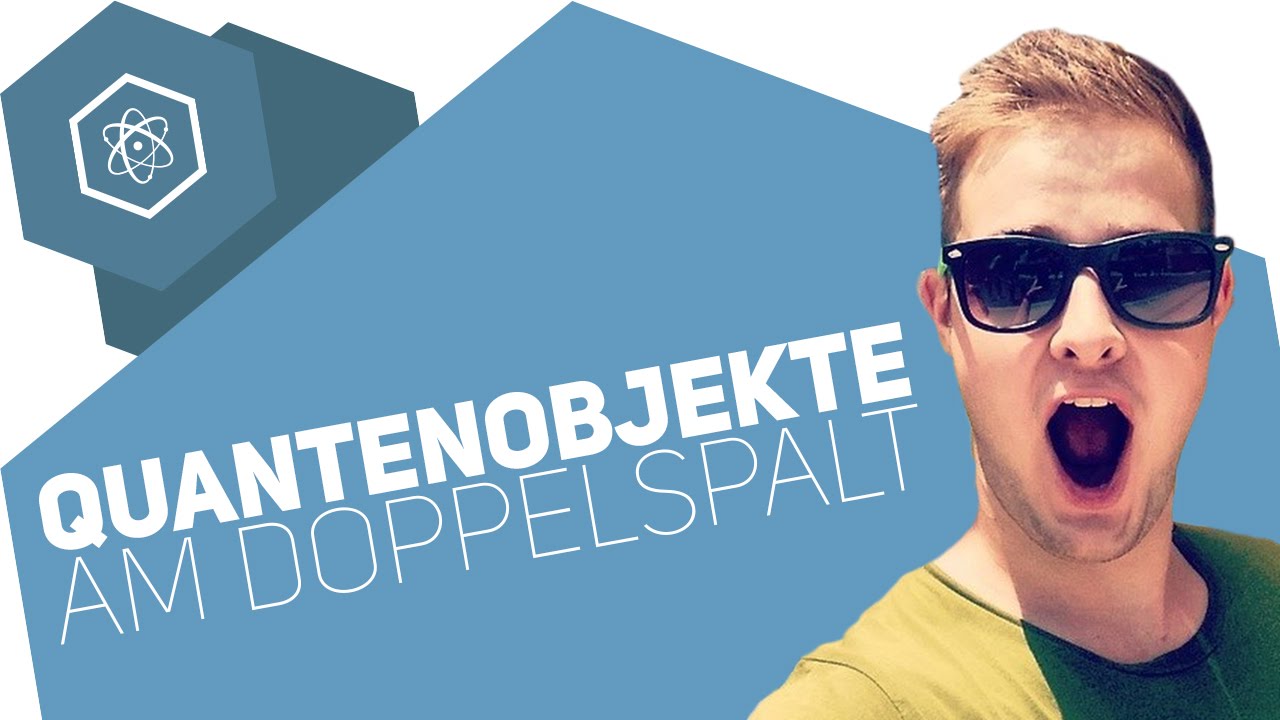 Quantenobjekte am Doppelspalt &ndash; Quantenphysik