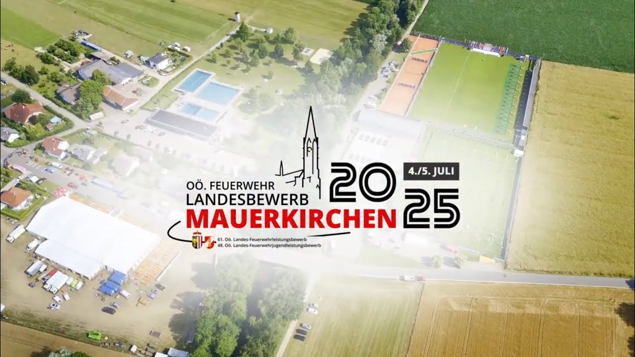 Oö. Landes-Feuerwehrleistungsbewerb 2025 in Mauerkirchen - Rückblick