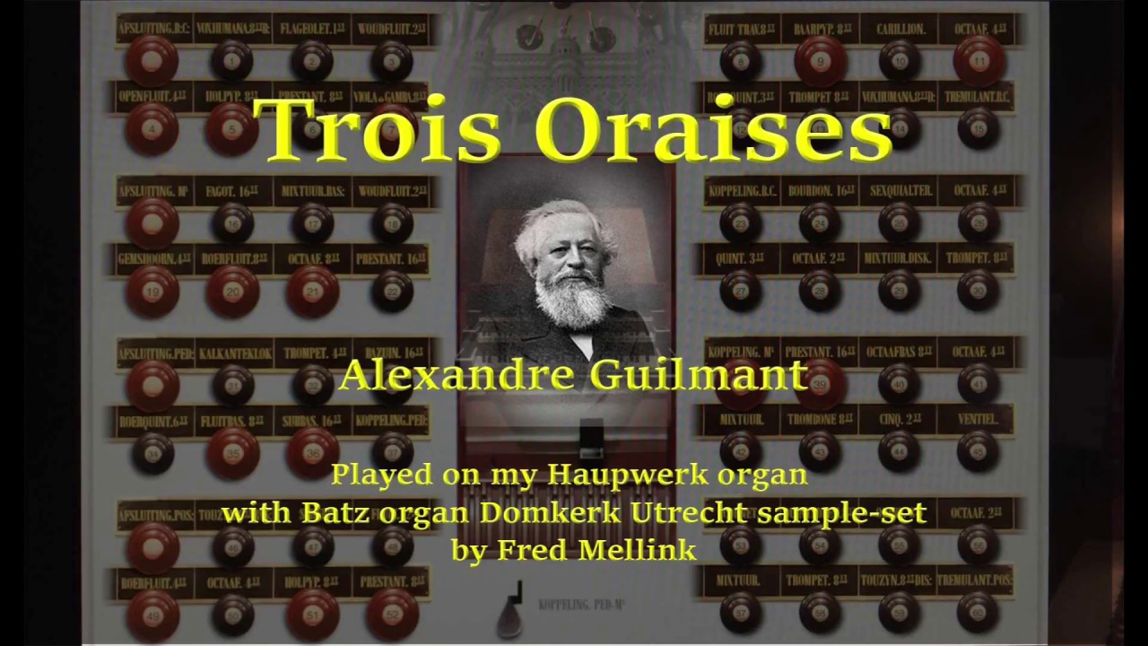 Trois Oraisons pour Orgue par Alexandre Guilmant, opus 94
