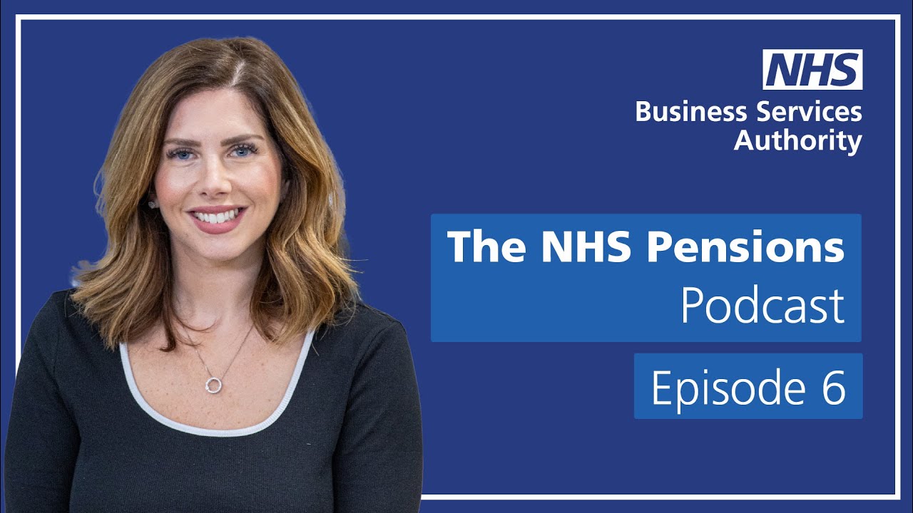 The NHS Pensions Podcast | Episode 6 | Increasing Your Pension