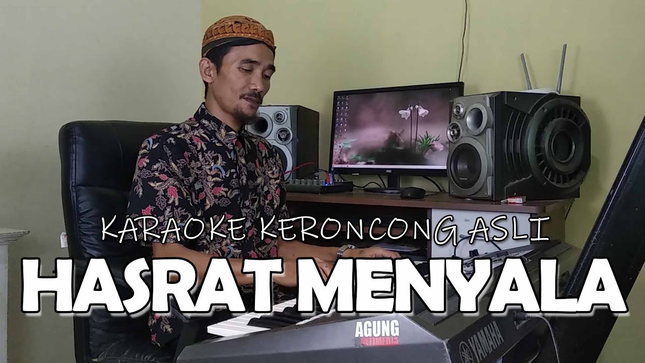 Hasrat Menyala - Karaoke Keroncong Asli