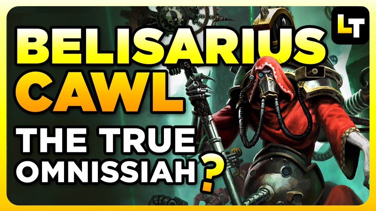 BELISARIUS CAWL - THE TRUE OMNISSIAH? | Warhammer 40,000 Lore/History
