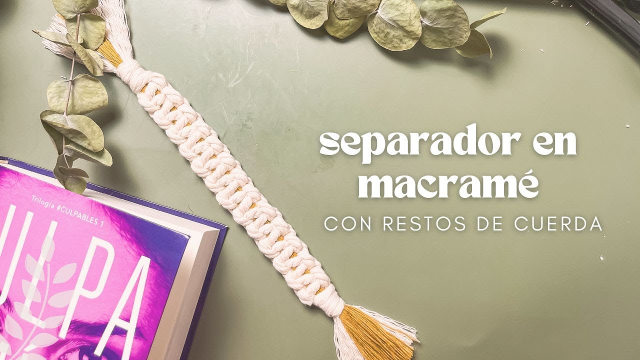 Marcapáginas en macramé hecho con restos de cuerda paso a paso | easy macrame bookmark 2 knots