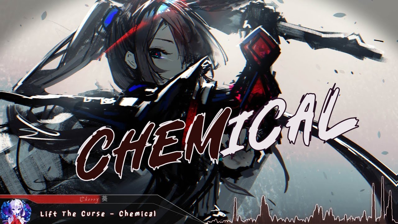 Nightcore - Chemical - (Lyrics)