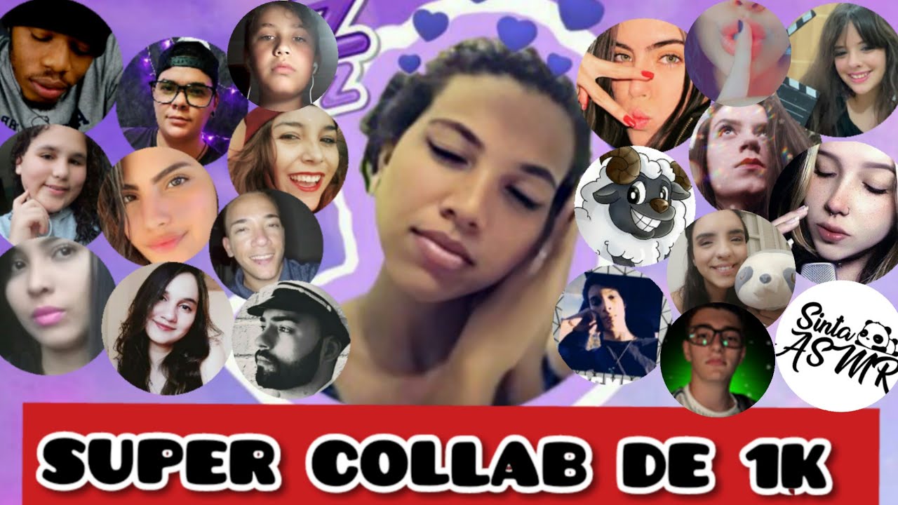 ASMR - SUPER COLLAB DE 1K DO CANAL | VÁRIOS ASMRTISTS VÃO TE COLOCAR PARA DORMIR 😴❤