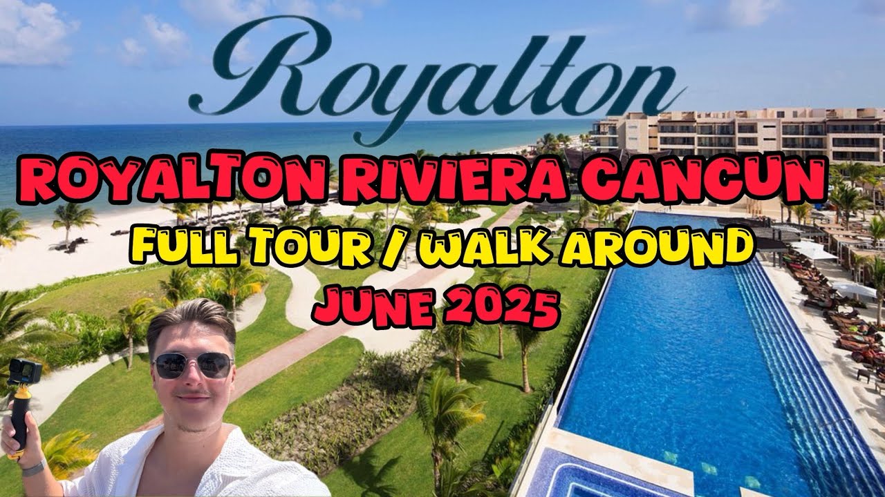 Royalton Riviera Cancun Hotel Tour - Mexico In summer 2025 🇲🇽