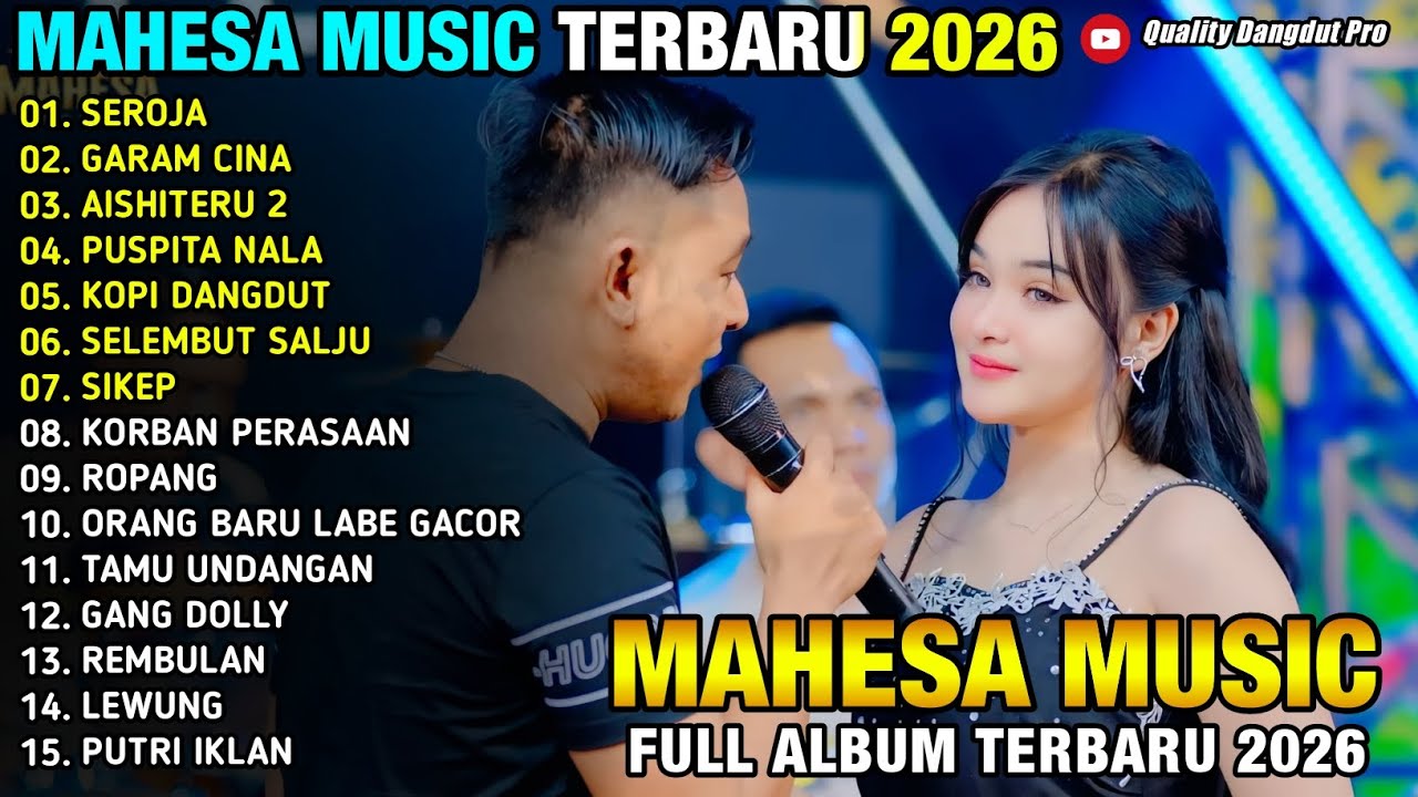 SEROJA - GARAM CUNA - AISHITERU 2 - PUSPITA NALA - LAILA AYU & GERRY - MAHESA MUSIC 2026