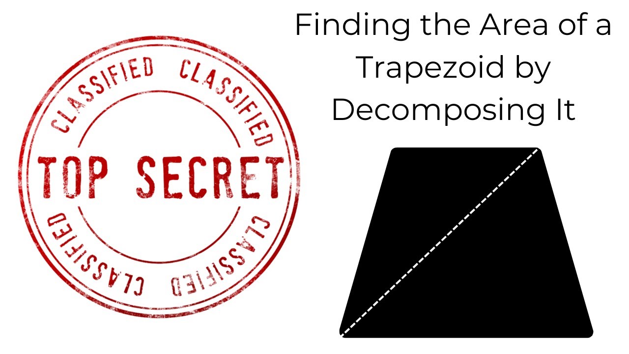 Find the Area of a Trapezoid by Decomposing It