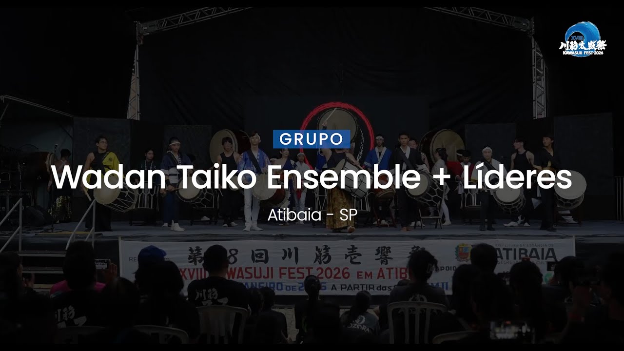 Wadan Taiko Ensemble + Líderes - XVIII Kawasuji Fest (2026)