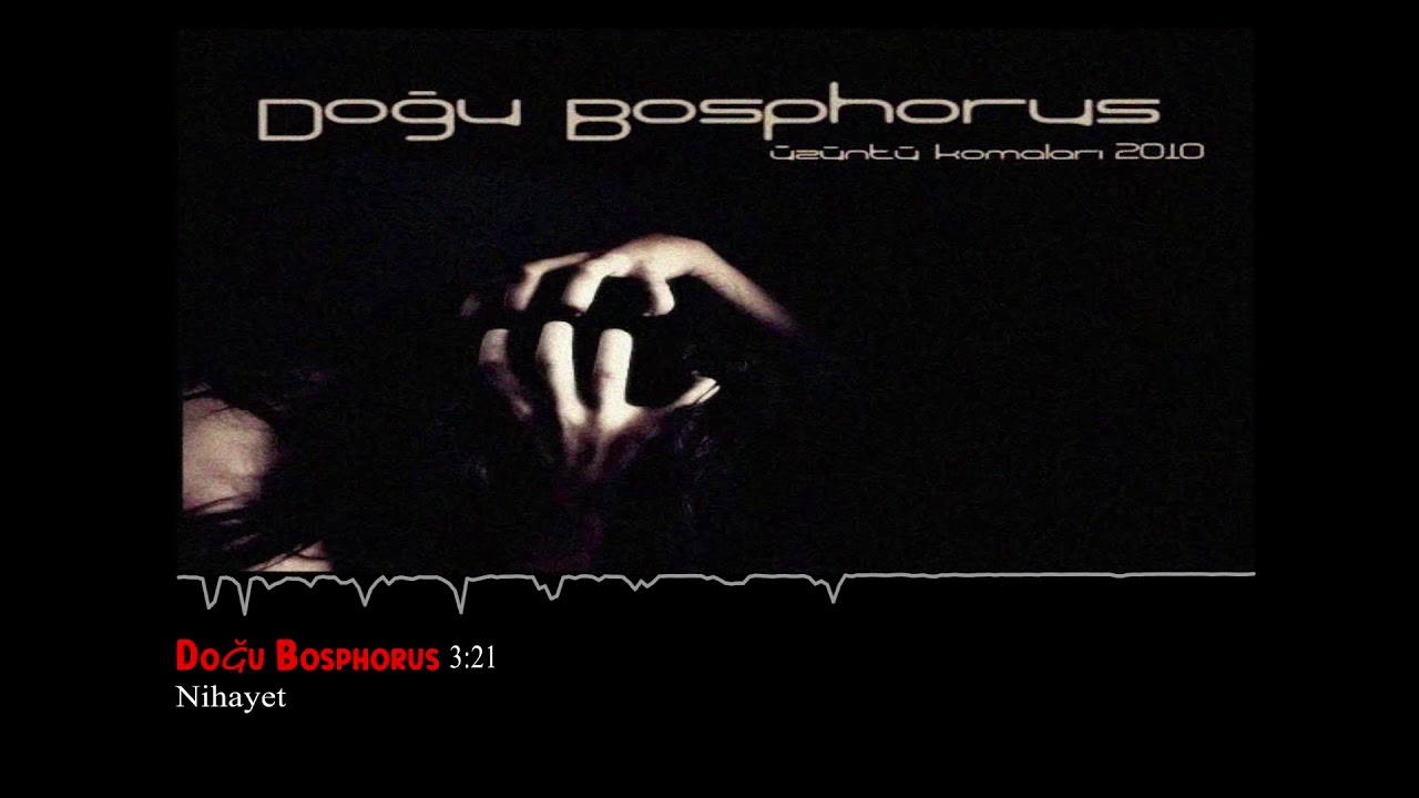 Doğu Bosphorus - Nihayet
