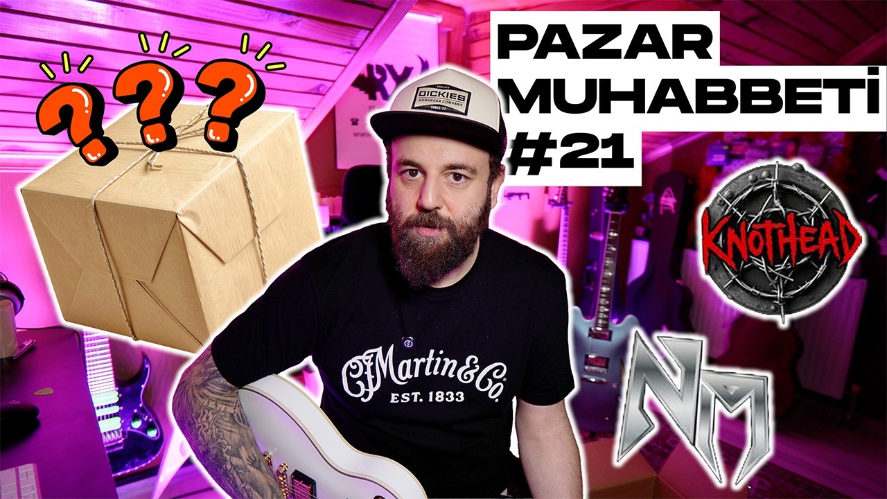 PAZAR MUHABBETİ 21 - SÜRPRİZ KUTU AÇILIŞI, NEVERMORE, KNOTHEAD vs.