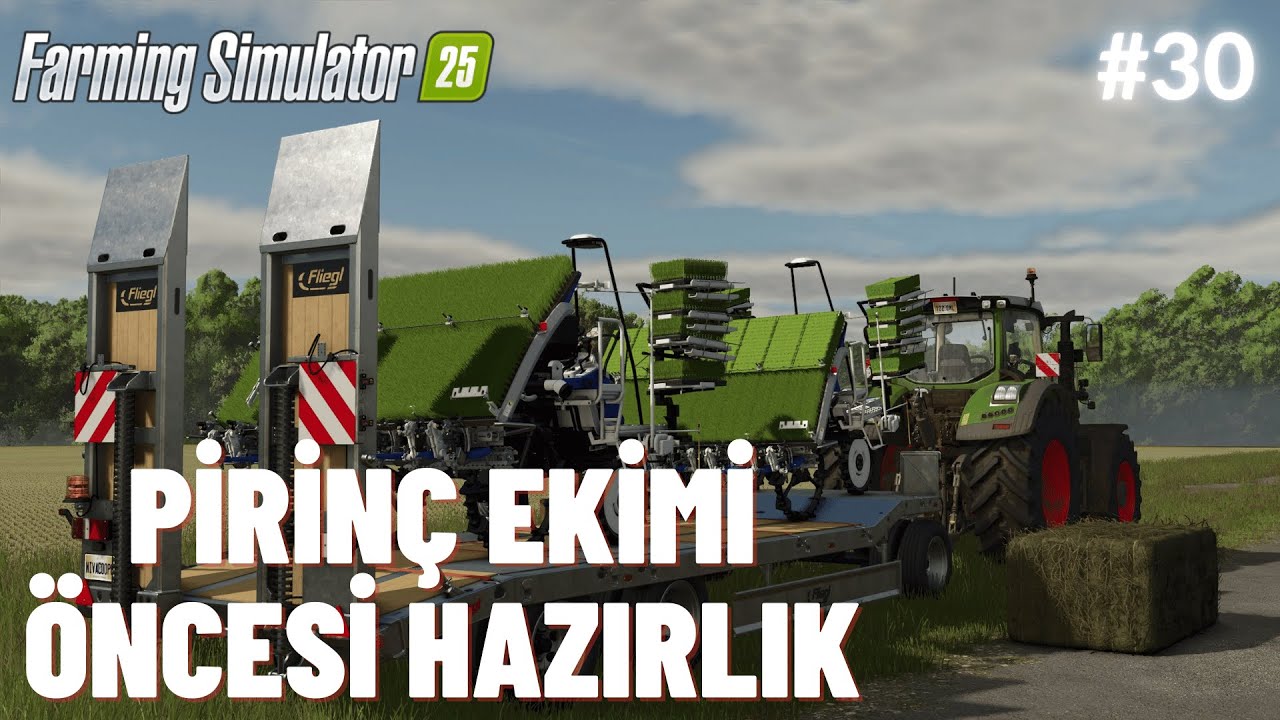 PİRİNÇ EKİMİ ÖNCESİ HAZIRLIK | Farming Simulator 25 | Bölüm 30