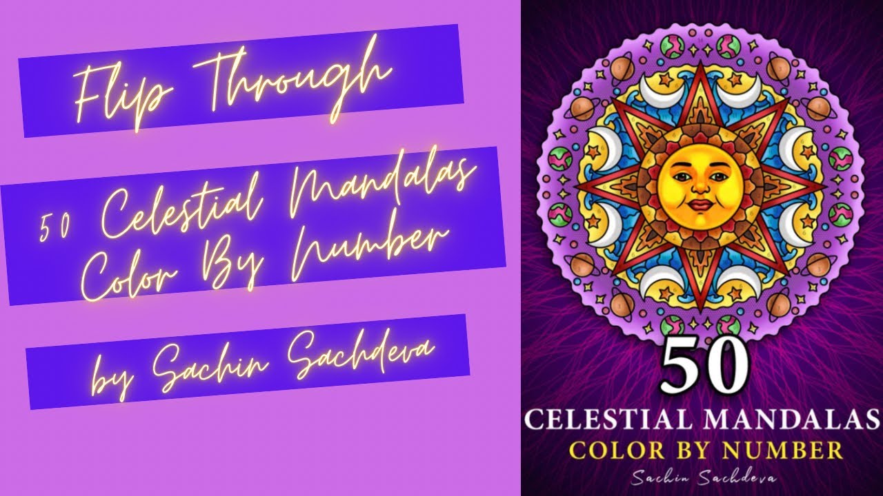 Flip Through of 50 Celestial Mandalas Color By Number by Sachin Sachdeva