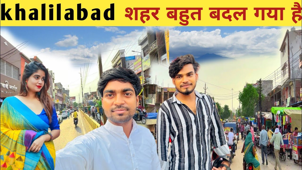 khalilabad City Exploring Amazing first experience | Khalilabad city tour |
