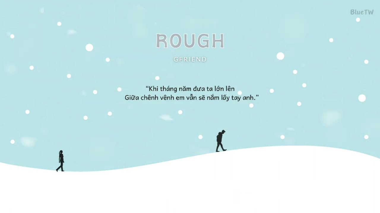 [Vietsub + Engsub]  Rough - GFRIEND (여자친구)