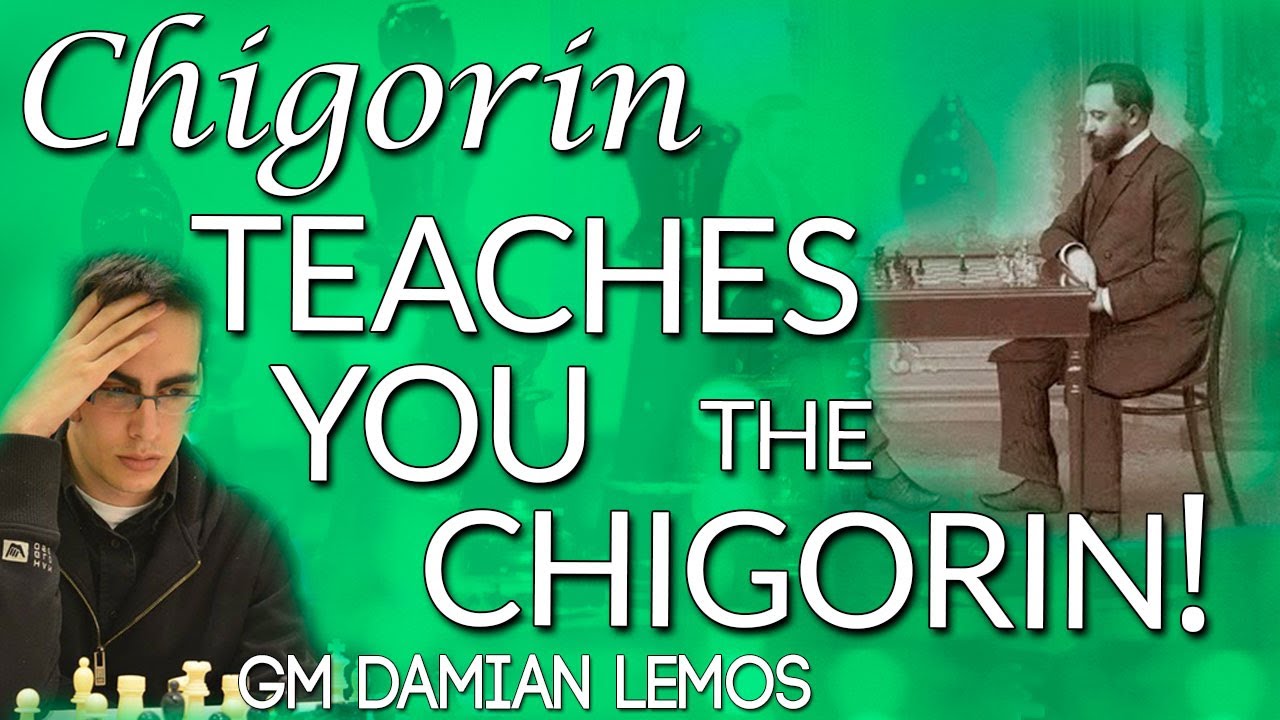 Chigorin teaches 🤓 you the Chigorin with GM Dami&aacute;n Lemos [Lemos Deep Dive]