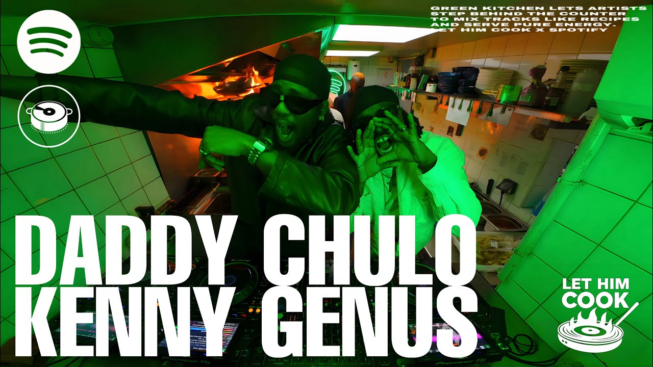 DADDY CHULO & KENNY GENUS | LET HIM COOK radio - Green Kitchen by Spotify