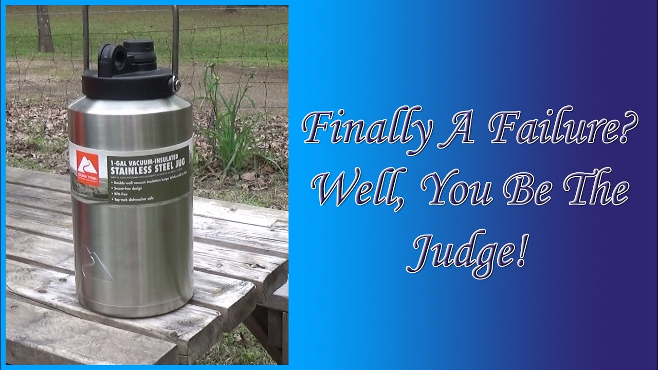 Finally A Failure?-Ozark Trail 1 Gal Vacuum Insulated Stainless Steel Jug