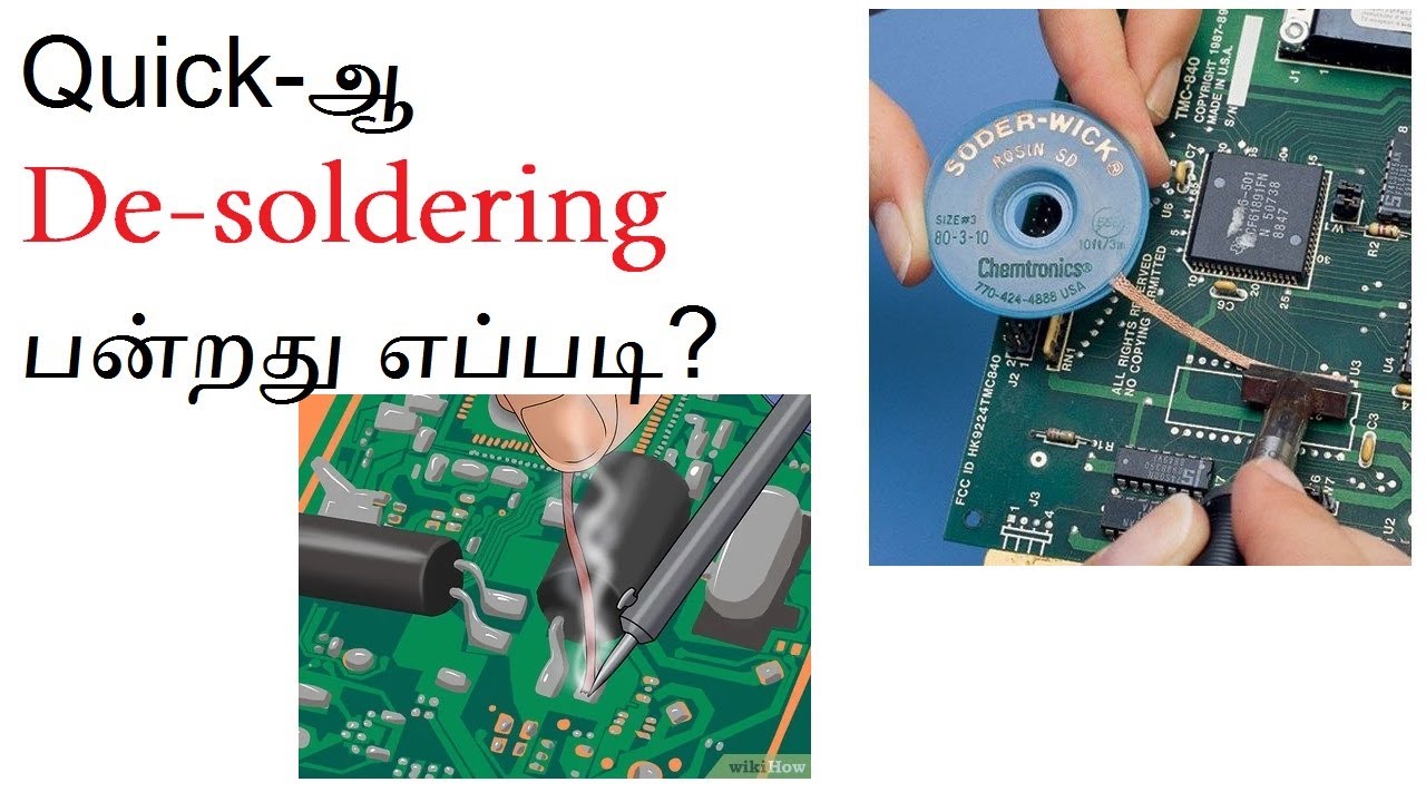 சீக்கிரமா DE-SOLDER பன்றது எப்படி? - How to de-solder easily and quickly for beginners in Tamil