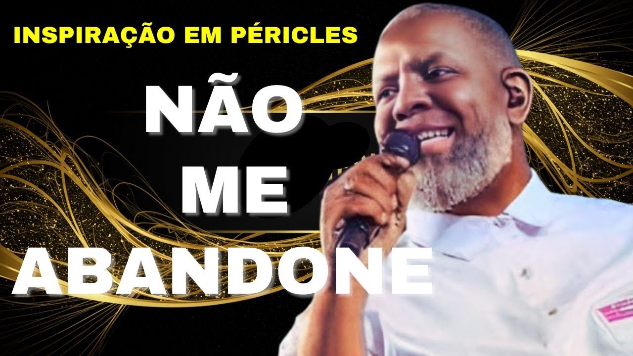 Não Me Abandona Agora - Pagode Romântico Inspirado em Péricles