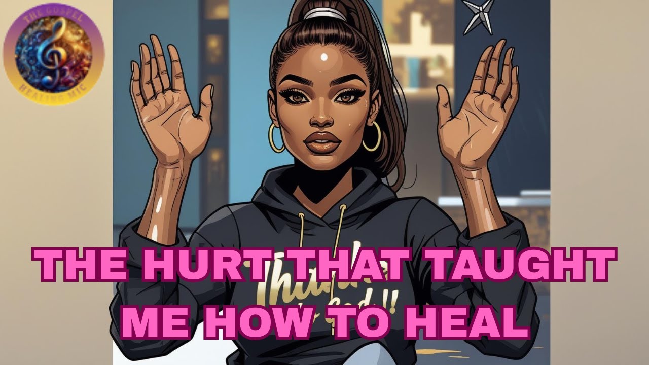 The Hurt That Taught Me How to Heal