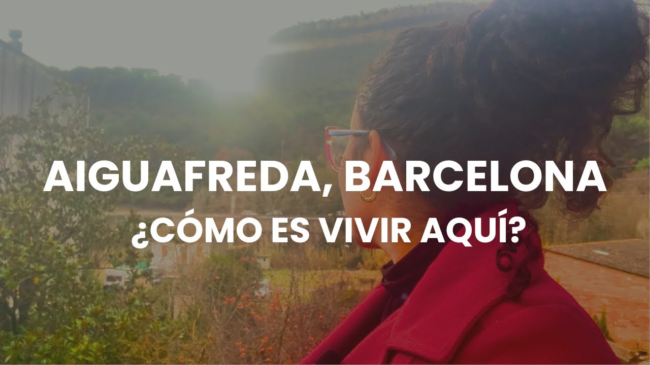 Aiguafreda, Barcelona
