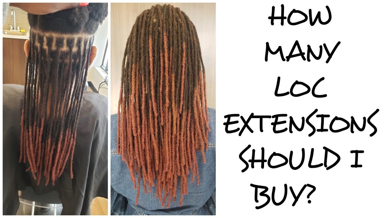 How many loc extensions should I buy?