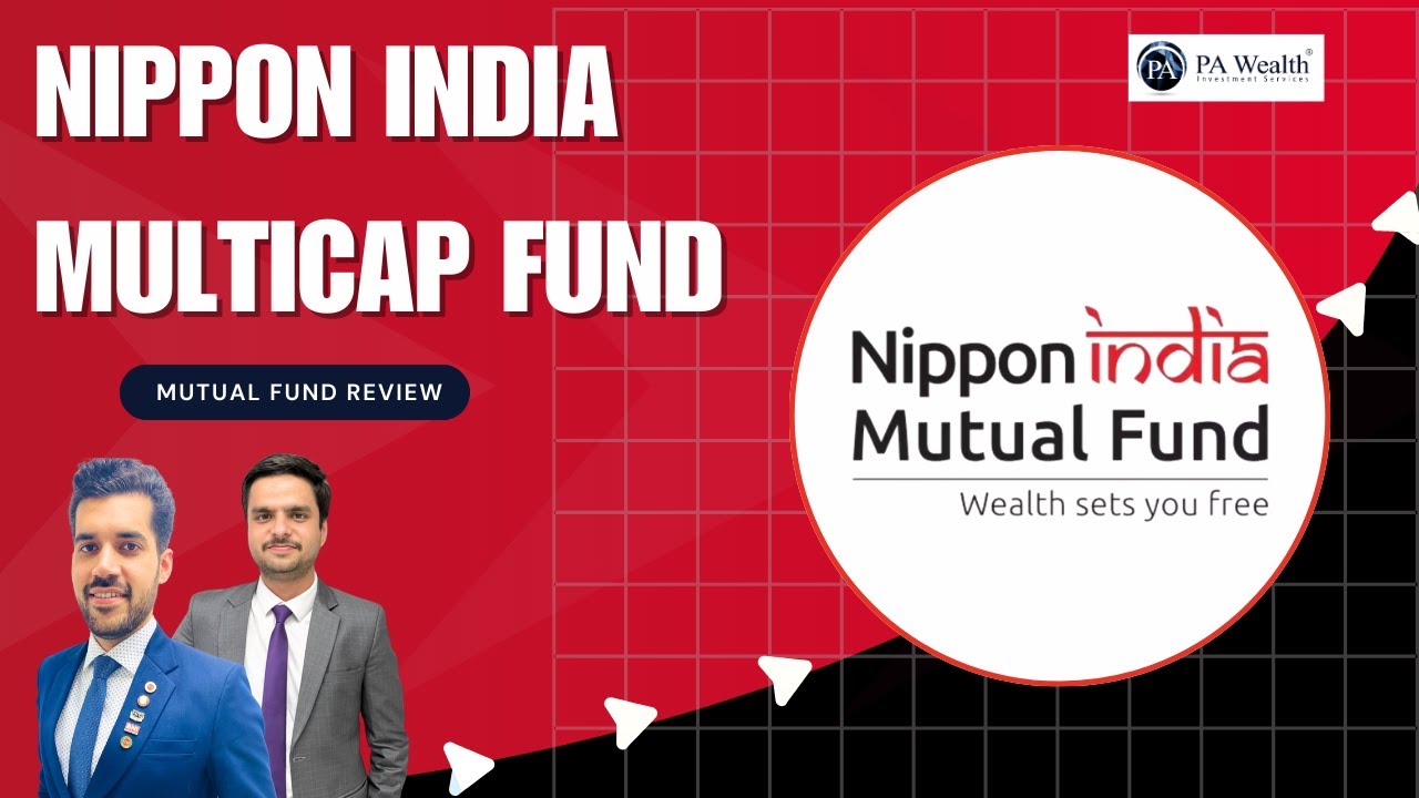 Хороший ли фонд Nippon India Multicap Fund? | Полный обзор с указанием активов, доходности и нало...