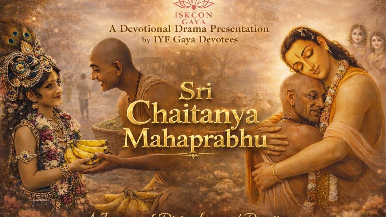 Sri Chaitanya Mahaprabhu | A Devotional Drama by IYF Gaya | Journey of Divine Love & Bhakti