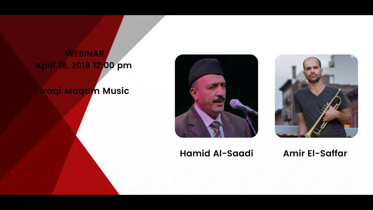 Iraqi Maqam Music with Hamid Al-Saadi and Amir ElSaffar (4/18/19)
