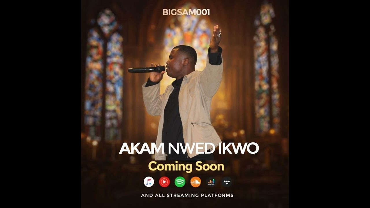 AKAM NWED IKWO - BigSam001