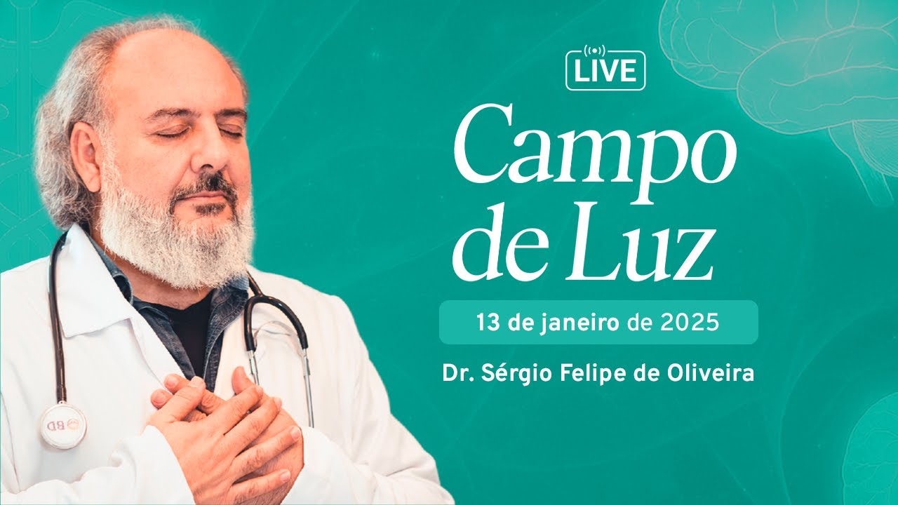 Campo de Luz com Dr. Sérgio Felipe - 13-01-2026