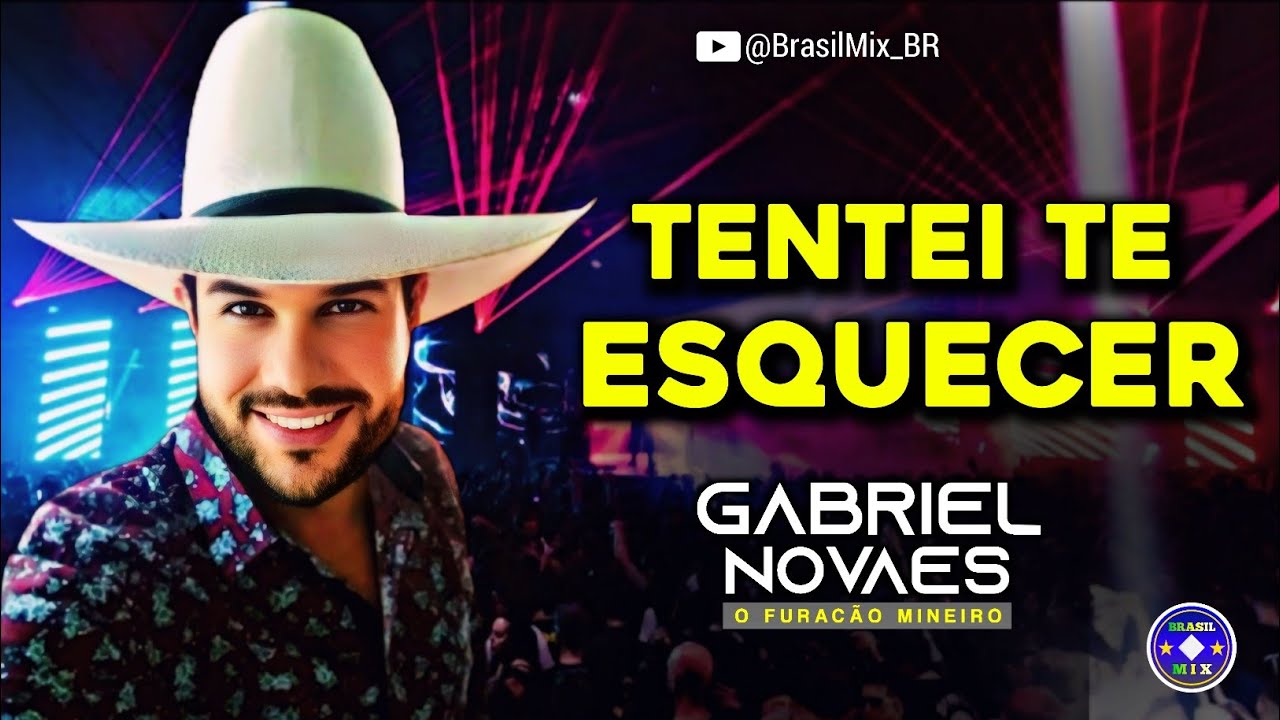 Tentei Te Esquecer - Gabriel Novaes O Furacão Mineiro 