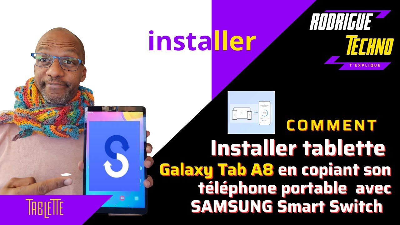 Smart Switch pour copier son téléphone sur sa nouvelle tablette - installation Samsung Galaxy Tab A8