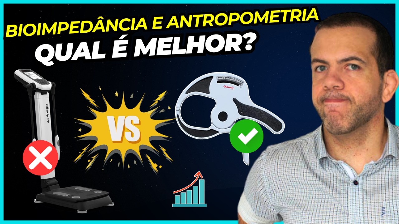 Bioimpedância vs Antropometria: Qual Método Realmente Funciona? (Nutricionistas PRECISAM ver)