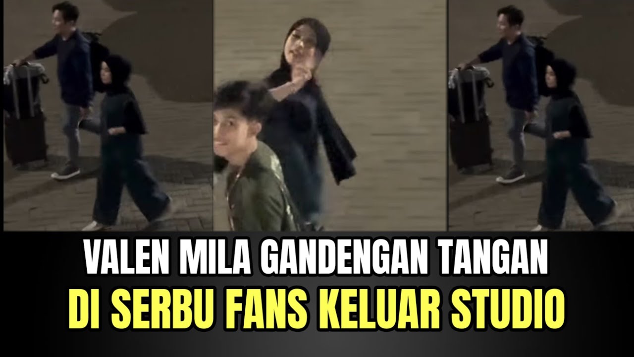 Valen Mila Gandengan Tangan, di Serbu Fans Keluar Studio!