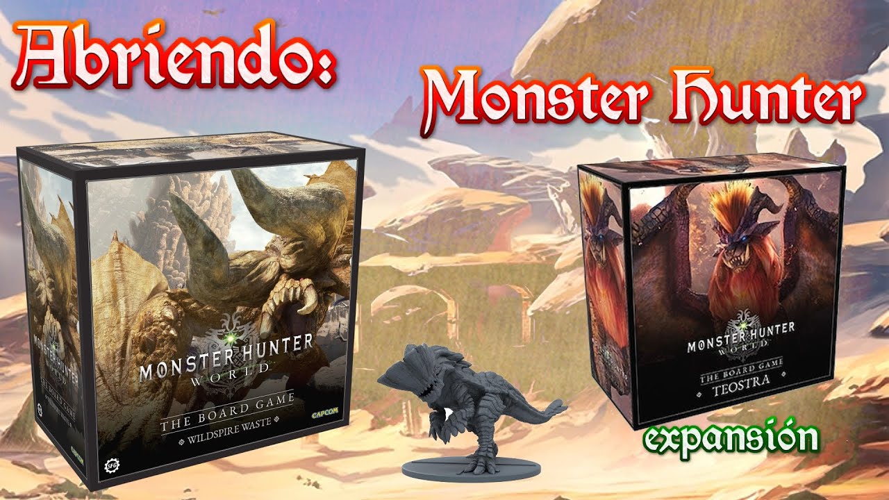 Abriendo Wildspire Waste y expansión de Teostra de Monster Hunter World the boardgame