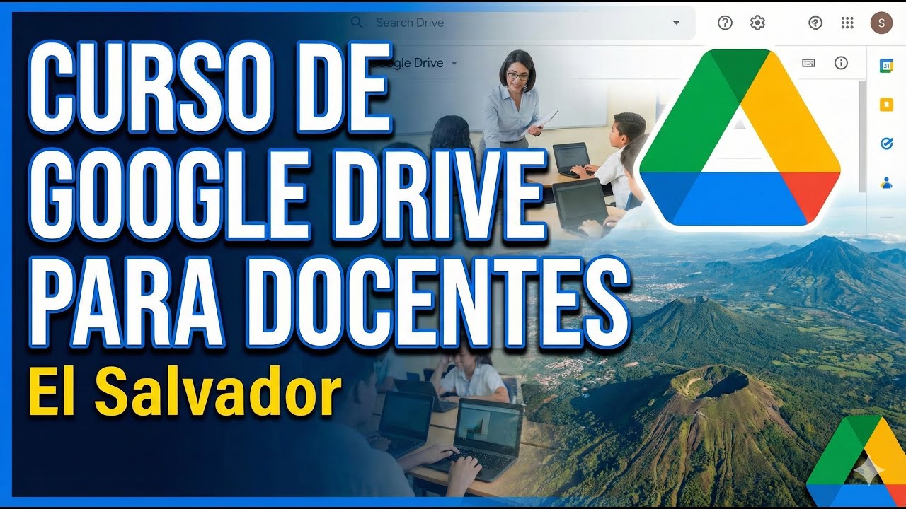Aprende Google Drive Rápido y Fácil | Curso de 20 Min para Maestros de El Salvador