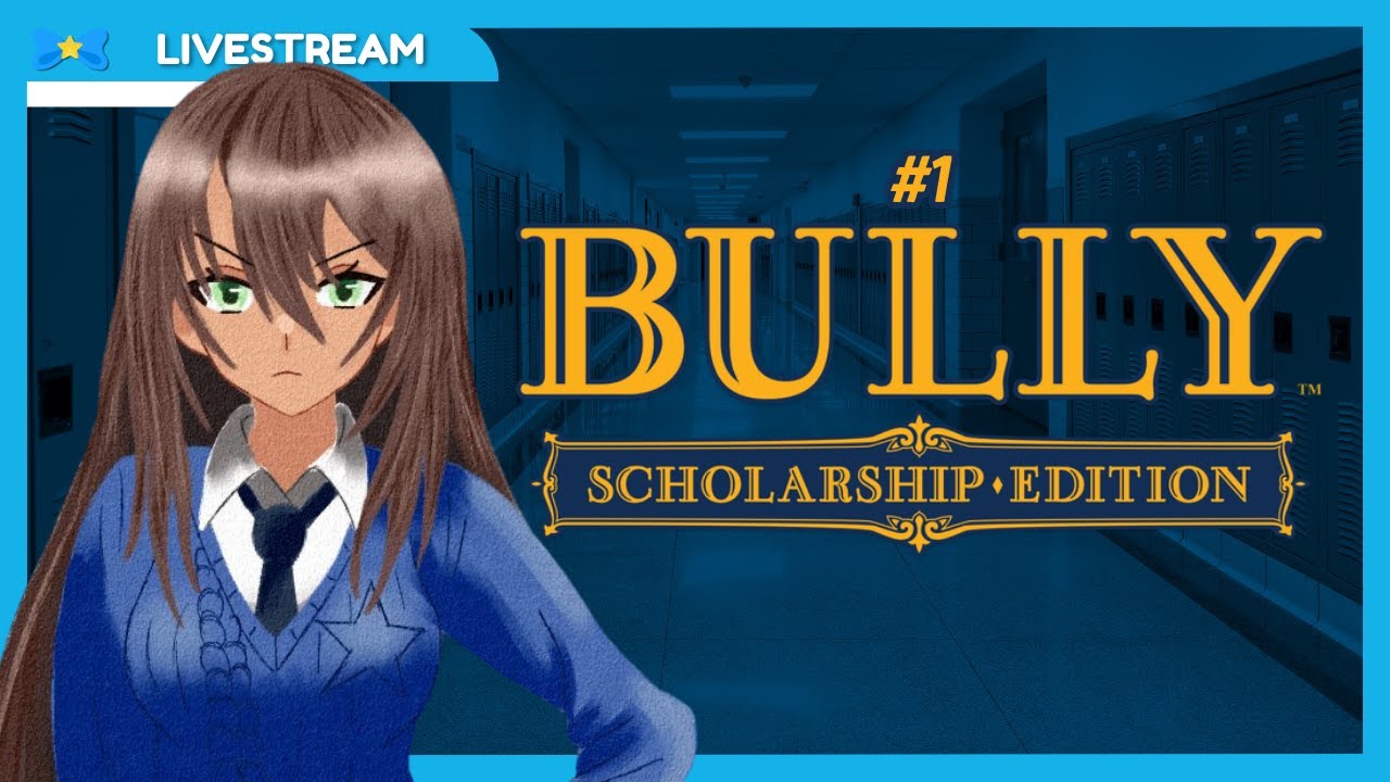#1【BULLY】 In my opinion, the BEST rockstar game ⭐ 【Nyaru ★ Idol VTuber】