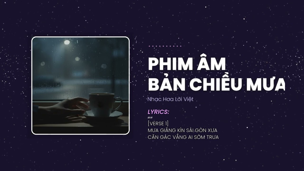 Phim Âm Bản Chiều Mưa - Khi tình yêu chỉ còn là một thước phim cũ... | Nhạc Hoa Lời Việt