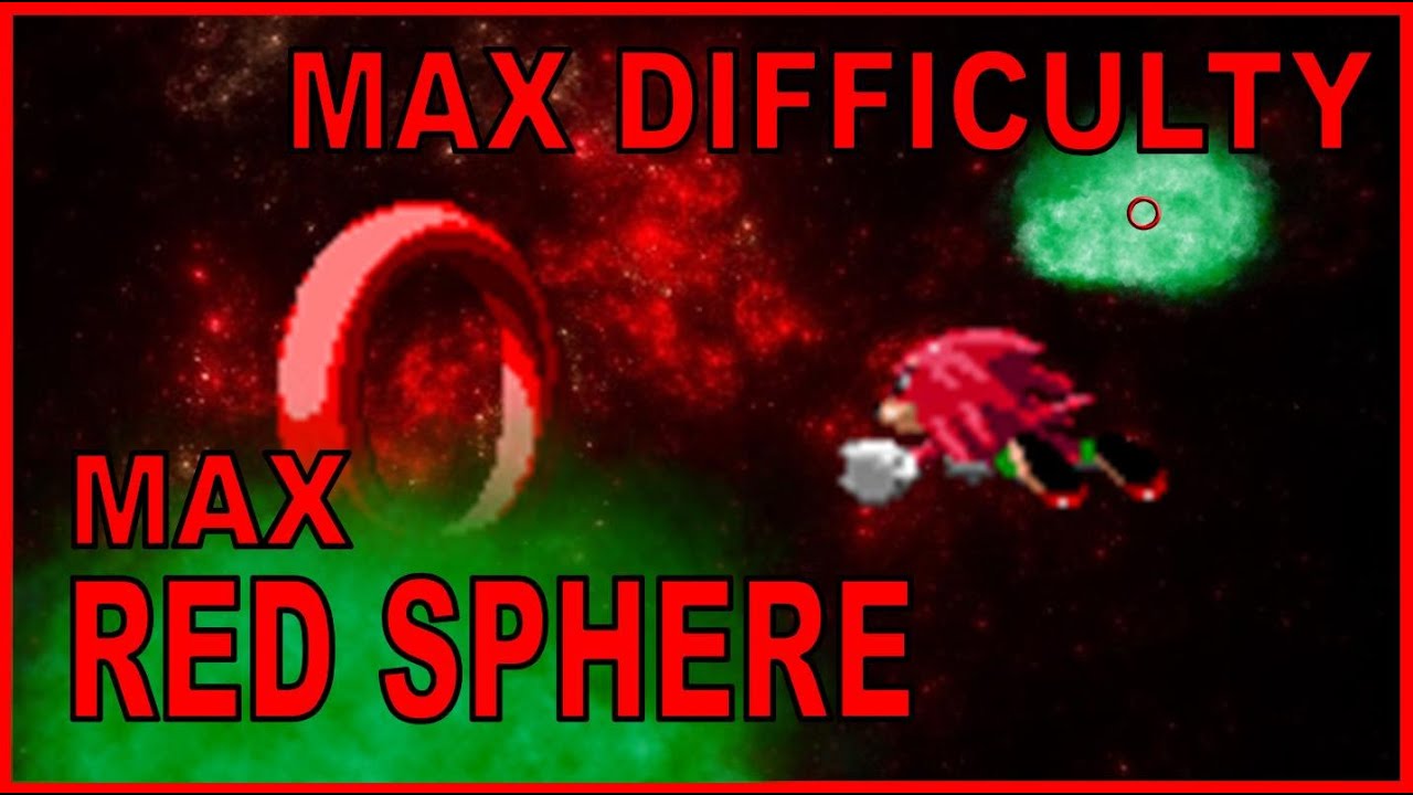 Max Difficulty Max Red Sphere - A Knuckles Odyssey Through Cinossu's Get Blue Spheres?