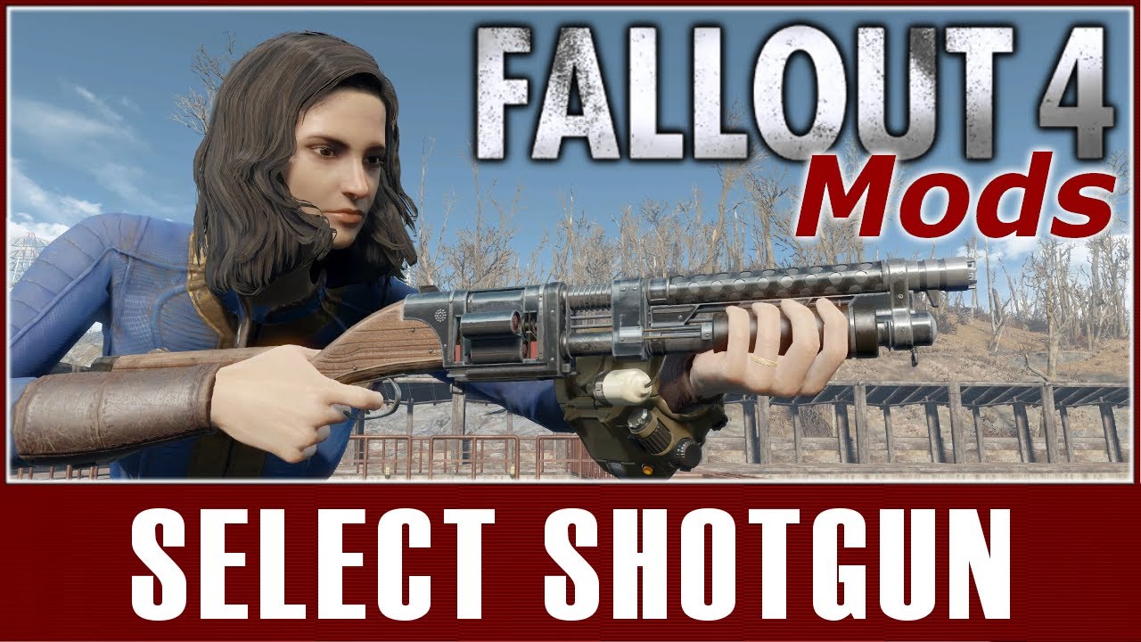 Fallout 4 Mods - Select Shotgun