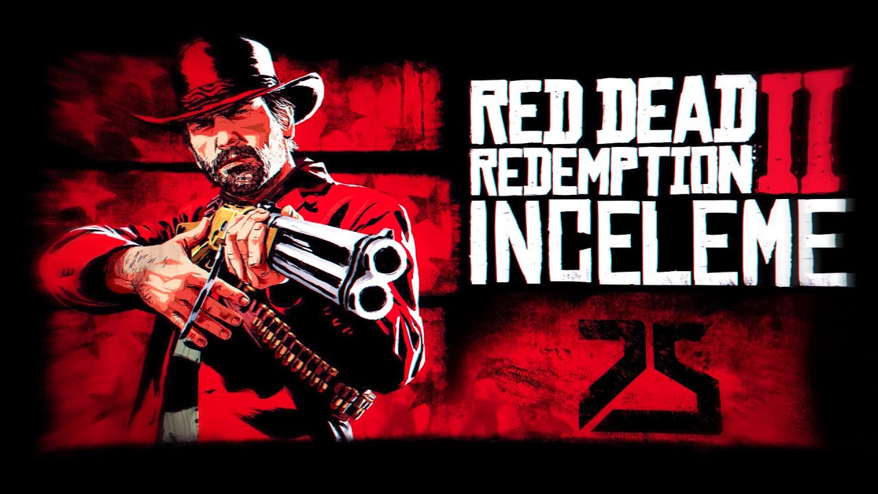 Red Dead Redemption 2 İnceleme