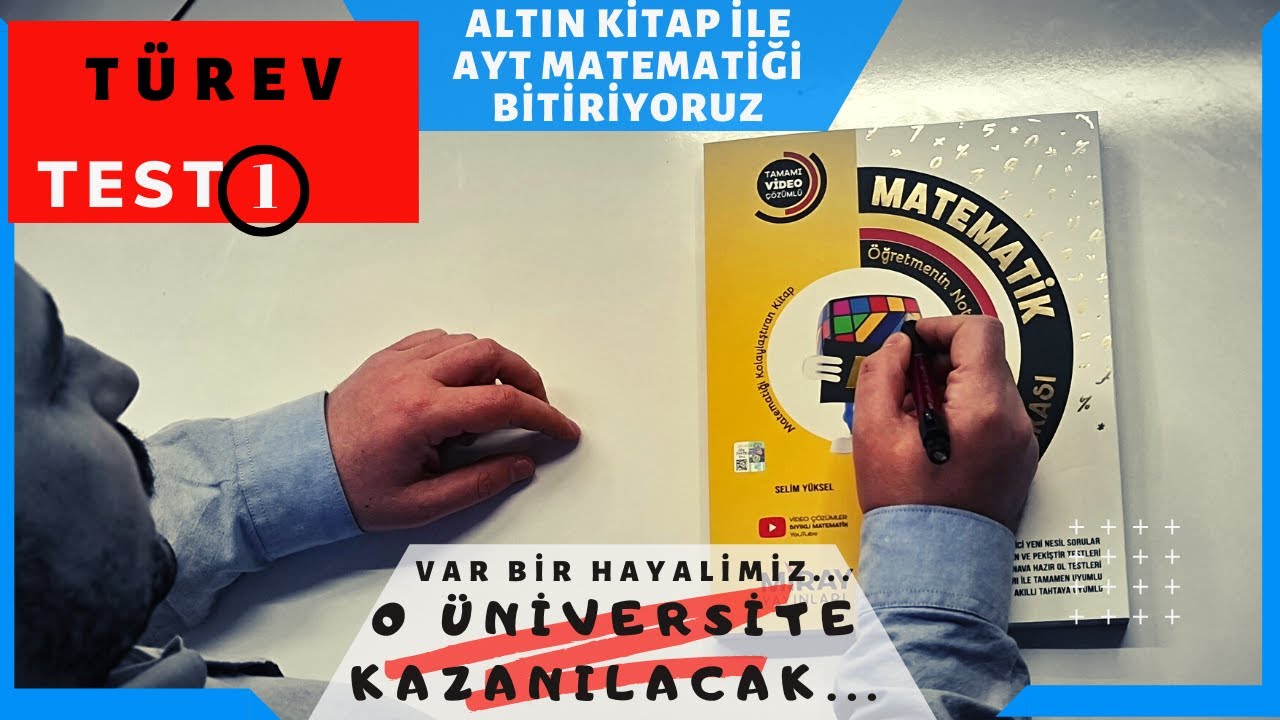 TÜREV TEST 1 ALTIN KİTAP ÇÖZÜMLERİ(MİRAY YAYINLARI AYT MATEMATİK SORU BANK)
