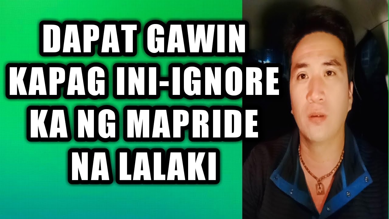 Rason kung bakit ka ini-ignore ng lalaki at dapat gawin #433