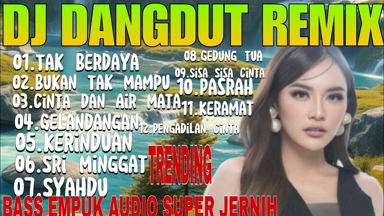 TAK BERDAYA ‼️ DJ DANGDUT REMIX TERPOPULER SAAT INI ‼️ TRENDING VIRAL TIKTOK TERBARU 2026