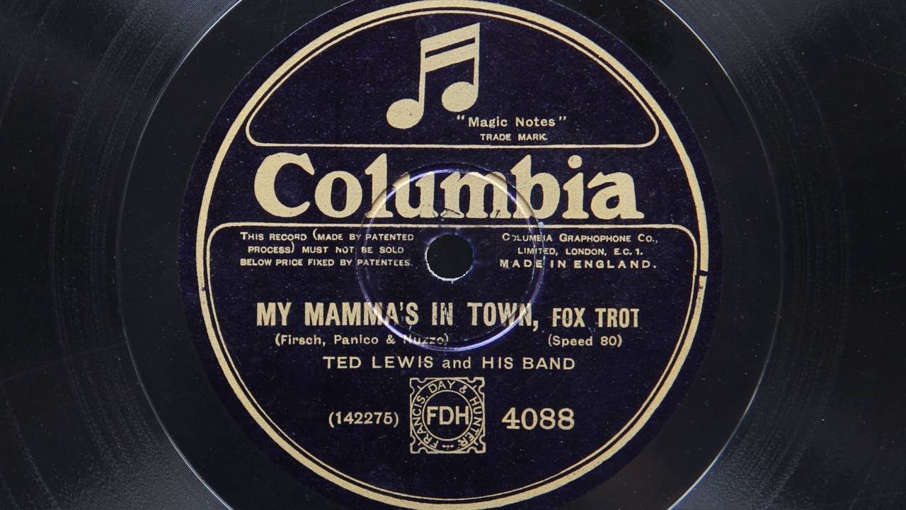 Ted Lewis and His band - My Mamma's In Town